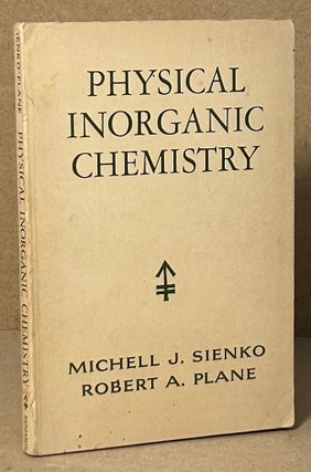 Item #90621 Physical Inorganic Chemistry. Michell J. Sienko, Robert A. Plane