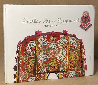 Item #90715 Rickshaw Art in Bangladesh. France Lasnier