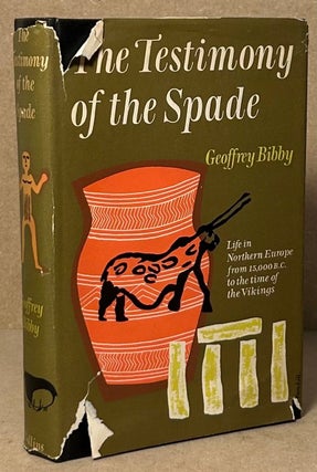 Item #90719 The Testimony of the Spade. Geoffrey Bibby