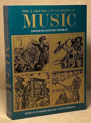 Item #90726 The Larousse Encyclopedia of Music. Geoffrey Hindley