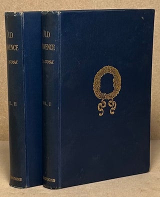 Item #90732 Old Provence _ In Two Volumes. Theodore Andrea Cook