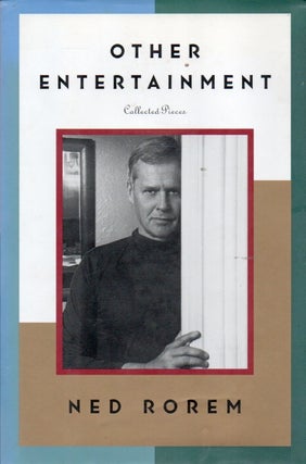 Item #90768 Other Entertainment_ Collected Pieces. Ned Rorem