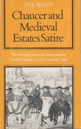 Item #90826 Chaucer and Medieval Estates Satire _ The Literature of Social Classes and the...