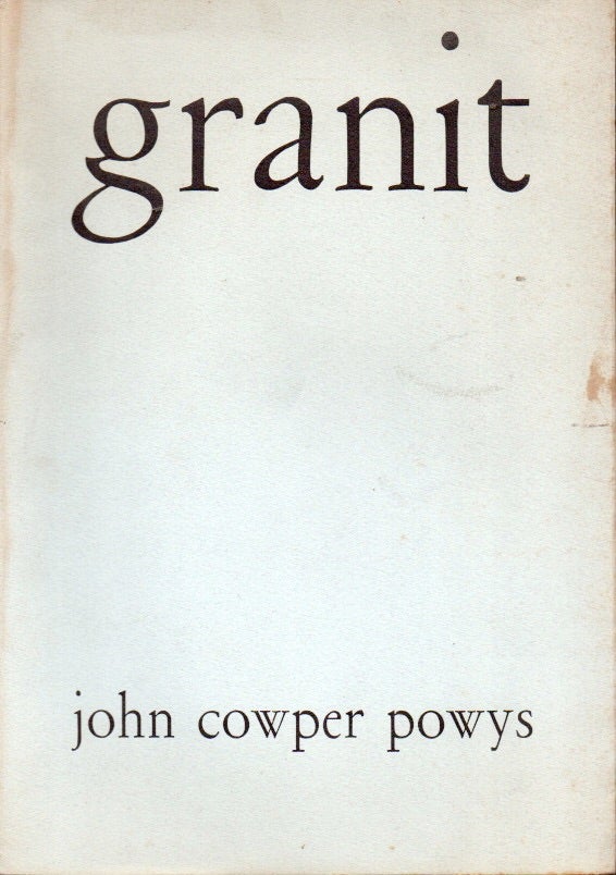 Item #90828 Granit 1/2 Automne/Hiver 1973 John Cowper Powys. na.