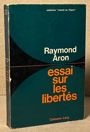 Item #90834 Essai sur Les Libertes. Raymond Aron