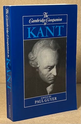 Item #90871 The Cambridge Companion to Kant. Paul Guyer