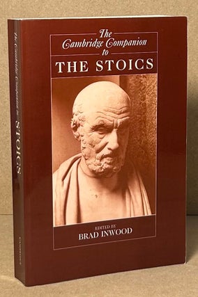Item #90897 The Cambridge Companion to the Stoics. Brad Inwood
