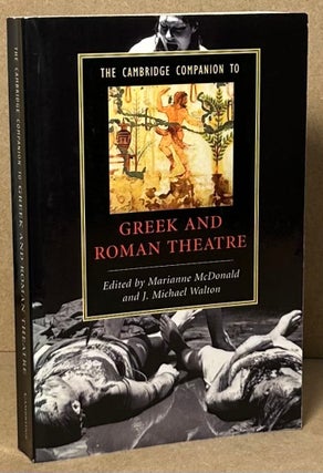 Item #90899 The Cambridge Companion to Greek and Roman Theatre. Marianne McDonald, J. Michael Walton