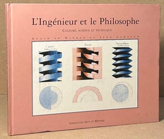 Item #90921 L'Ingenieur et le Philosophe _ Culture, Science et Technique. Alain Le Nineze, Jean...
