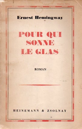 Item #90945 Pour Qui Sonne Le Glas. Ernest Hemingway, Denise V. Ayme, trans