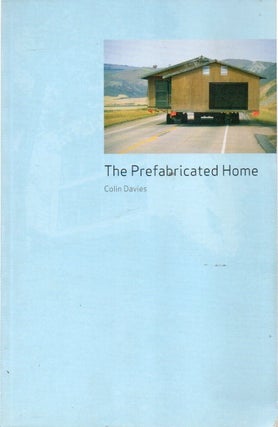 Item #90949 The Prefabricated Home. Colin Davies