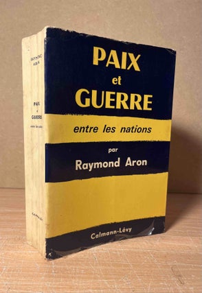 Item #90977 Paix et Guerre_ Entre les Nations. Raymond Aron