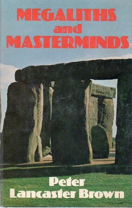 Item #91070 Megaliths and Masterminds. Peter Lancaster Brown