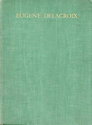 Item #91099 The Journal of Eugene Delacroix. Eugene Delacroix, Walter Pach
