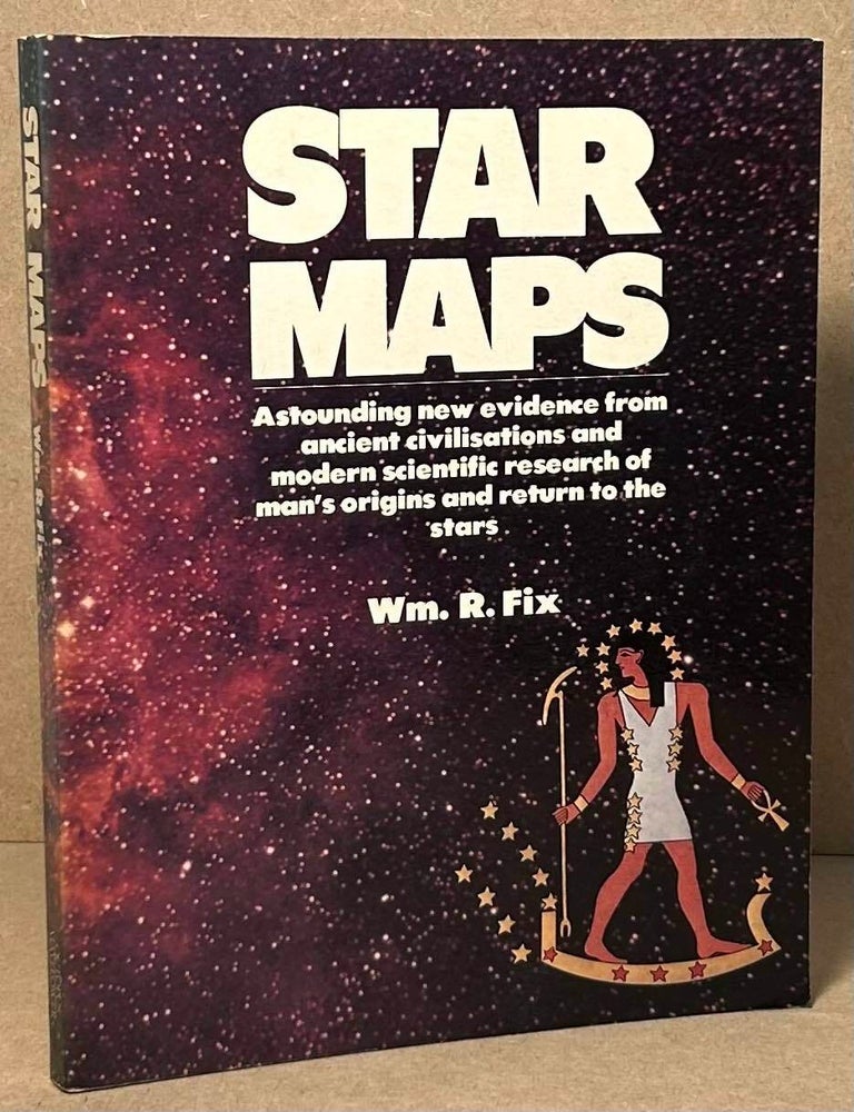 Star Maps _ Astounding new evidence from ancient civilisations and ...