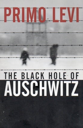 Item #91244 The Black Hole of Auschwitz. Primo Levi, Marco Belpoliti, Sharon Wood, trans