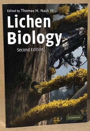 Item #91301 Lichen Biology. Thomas H. Nash