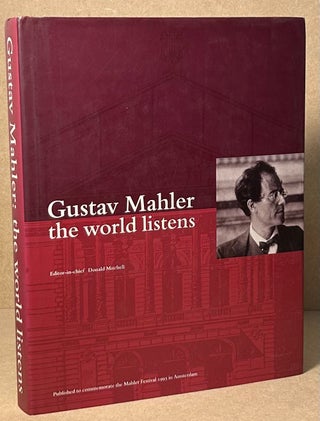 Item #91306 Gustav Mahler: the World Listens. Donald Mitchell