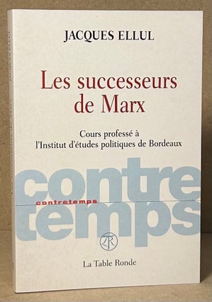 Item #91344 Les successeurs de Marx _ Cours professe a l'institut d'etudes politiques de...