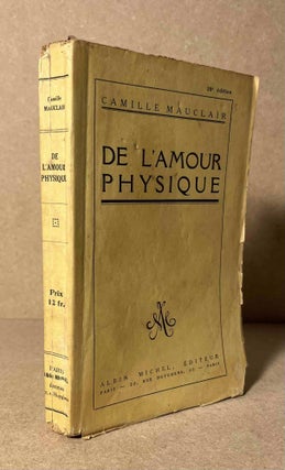 Item #91373 De L'Amour Physique. Camille Mauclair