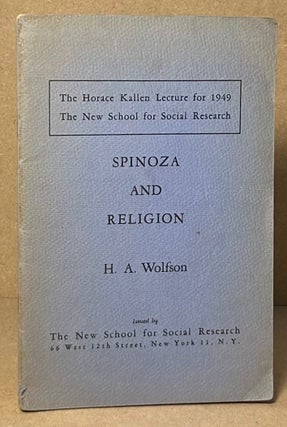 Item #91375 Spinoza and Religion. H. A. Wolfson