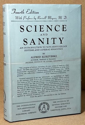 Item #91538 Science and Sanity _ An Introduction to Non-Aristotelian Systems and General...