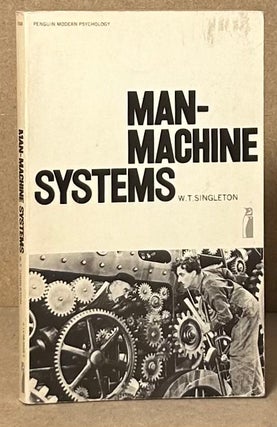 Item #91542 Man-Machine Systems. W. T. Singleton