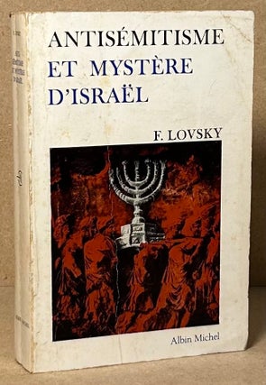 Item #91544 Antisemitisme et Mystere D'Israel. F. Lovsky