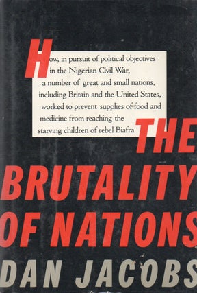 Item #91612 The Brutality of Nations. Dan Jacobs