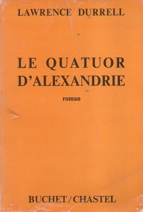 Item #91744 Le Quatuor D'Alexandrine. Lawrence Durrell, R. Giroux, trans