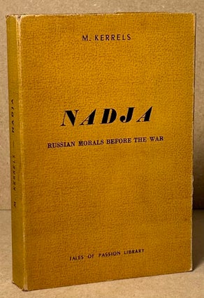Item #91813 Nadja _ Russian Morals Before the War. M. Kerrels