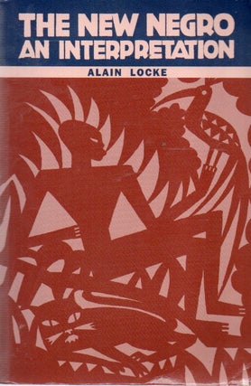 Item #91817 The New Negro_ An Interpretation. Alain Locke, text