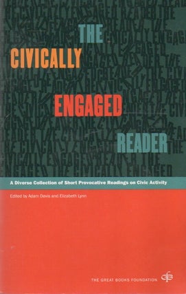Item #91826 The Civically Engaged Reader_ A Diverse Collection of Short Provocative Readings on...