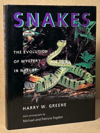 Item #91953 Snakes _ The Evolution of Mystery in Nature. Harry W. Greene