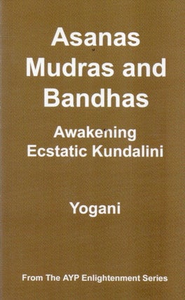 Item #92006 Asanas Mudras and Bandhas_ Awakening Ecstatic Kundalini. Yogani