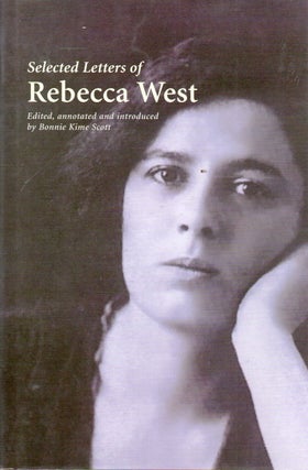 Item #92009 Selected Letters of Rebecca West. eds, intro, Rebecca West, Bonnie Kime Scott