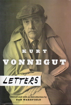 Item #92018 Kurt Vonnegut_ Letters. eds, intro, Kurt Vonnegut, Dan Wakefield