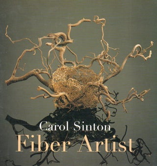Item #92029 Carol Sinton_ Fiber Artist_ Unraveling a Mystery. Patricia Sinton Adler