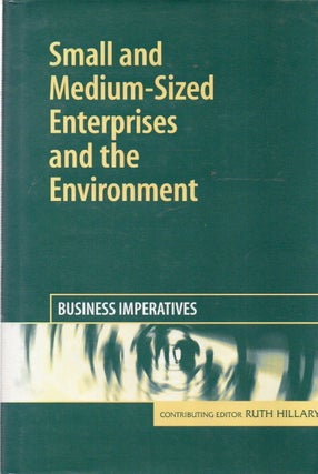 Item #92036 Small and Medium-Sized Enterprises and the Environment_ Business Imperatives. Ruth...