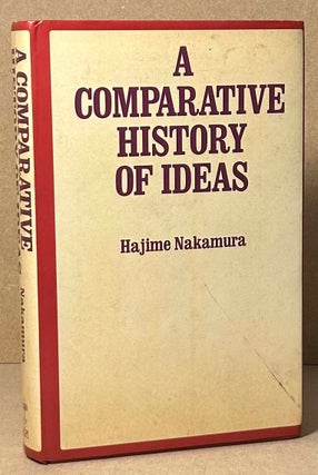 Item #92064 A Comparative History of Ideas. Hajime Nakamura