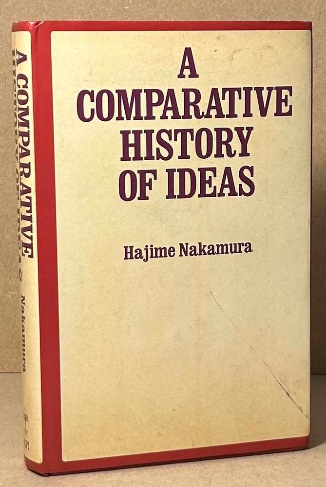 Item #92064 A Comparative History of Ideas. Hajime Nakamura.