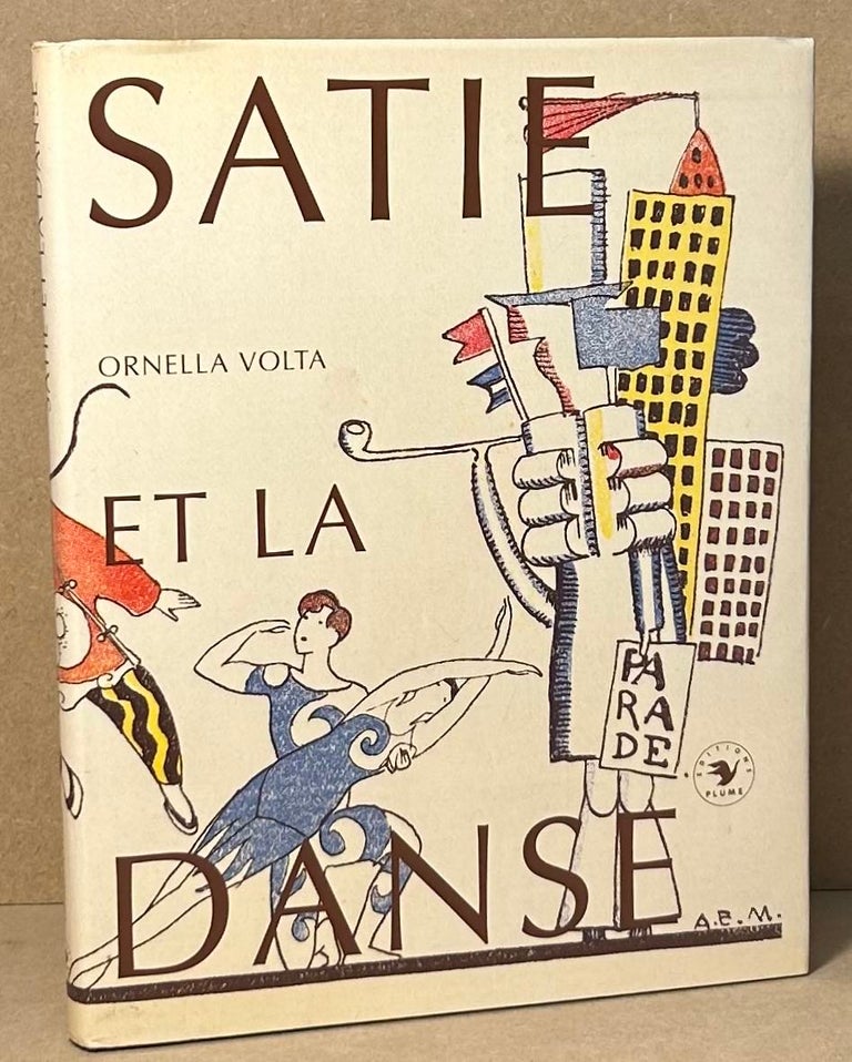 Item #92076 Satie et la Dance. Ornella Volta.