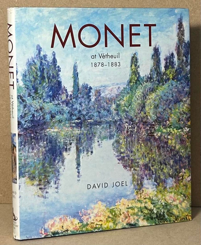 Item #92080 Monet _ at Vetheuil 1878-1883. David Joel.
