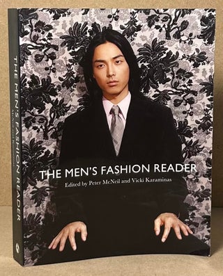 Item #92105 The Men's Fashion Reader. Peter McNeil, Vicki Karaminas