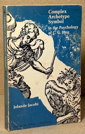 Item #92116 Complex Archetype Symbol in the Psychology of C.G. Jung. Jolande Jacobi