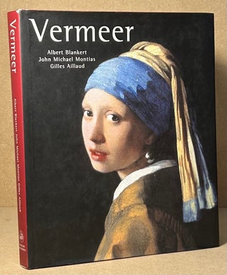 Item #92123 Vermeer. Albert Blankert, John Michael Montias, Gilles Aillaud