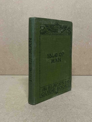 Item #92174 Black's Guide to the Isle of Man. M. J. B. Baddeley, E. D. Jordan