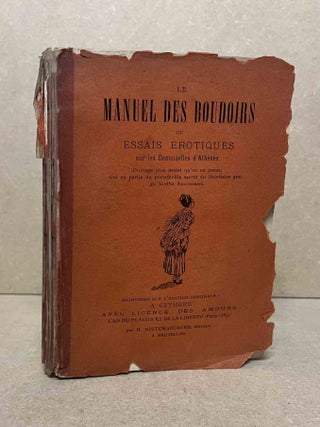 Item #92179 Le Manuel des Boudoirs ou Essais Erotiques Sur les Demoiselles d'Athenes _ Ouvrage...