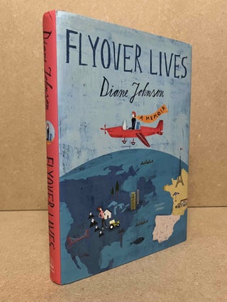 Item #92189 Flyover Lives. Diane Johnson