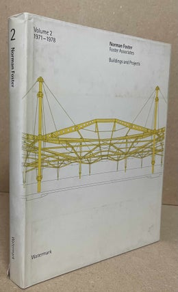 Item #92192 Buildings and Projects_ Volume 2_ 1971 - 1978. Norman Foster, Ian Lambot, text